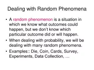 Dealing with Random Phenomena