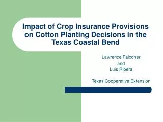 Impact of Crop Insurance Provisions on Cotton Planting Decisions in the Texas Coastal Bend