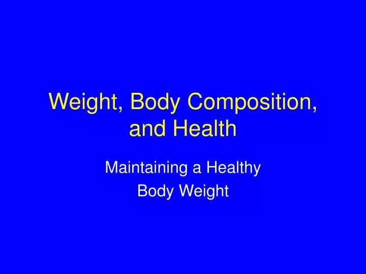 weight body composition and health
