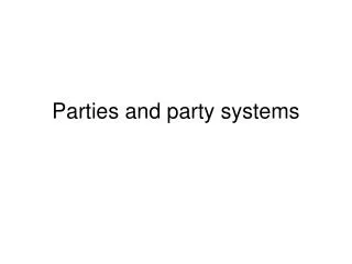 Parties and party systems