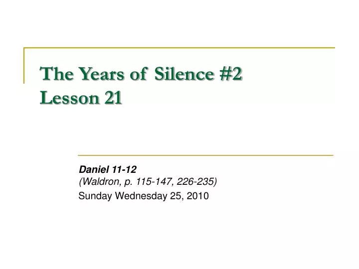 the years of silence 2 lesson 21