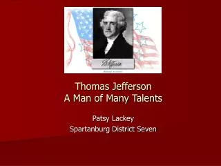 Thomas Jefferson A Man of Many Talents