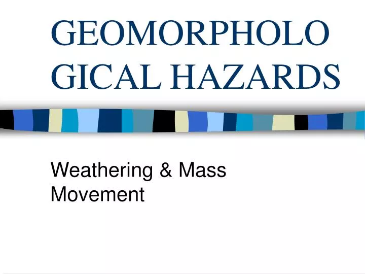 geomorphological hazards