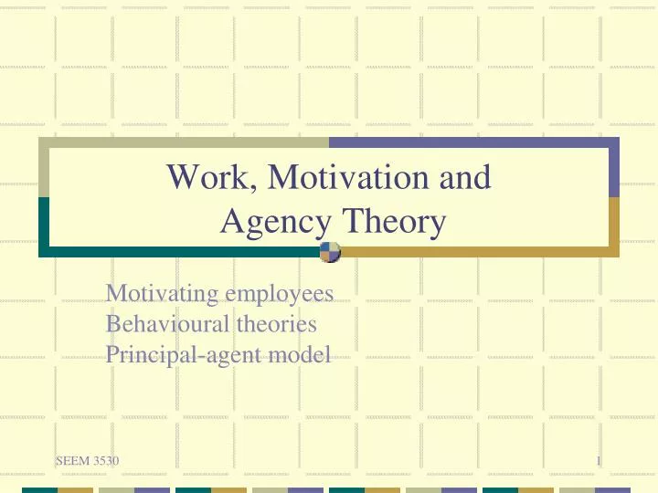 work motivation and agency theory