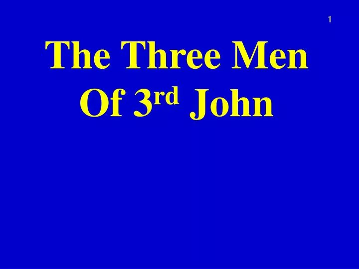 the three men of 3 rd john