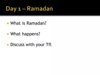 Day 1 – Ramadan
