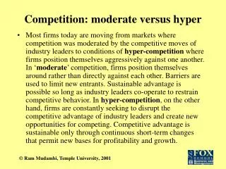 Competition: moderate versus hyper