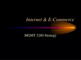 Internet &amp; E-Commerce