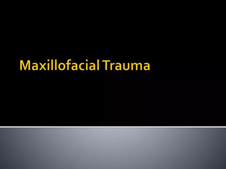 maxillofacial trauma