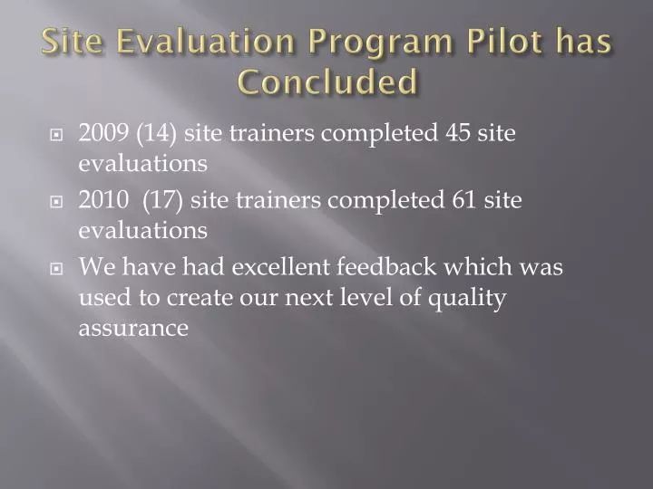 site e valuation p rogram pilot has concluded