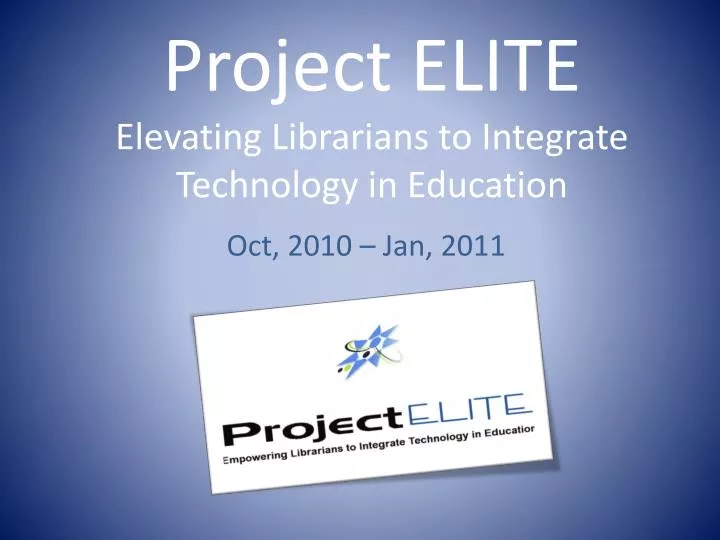 project elite elevating librarians to integrate technology in education