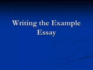 Writing the Example Essay