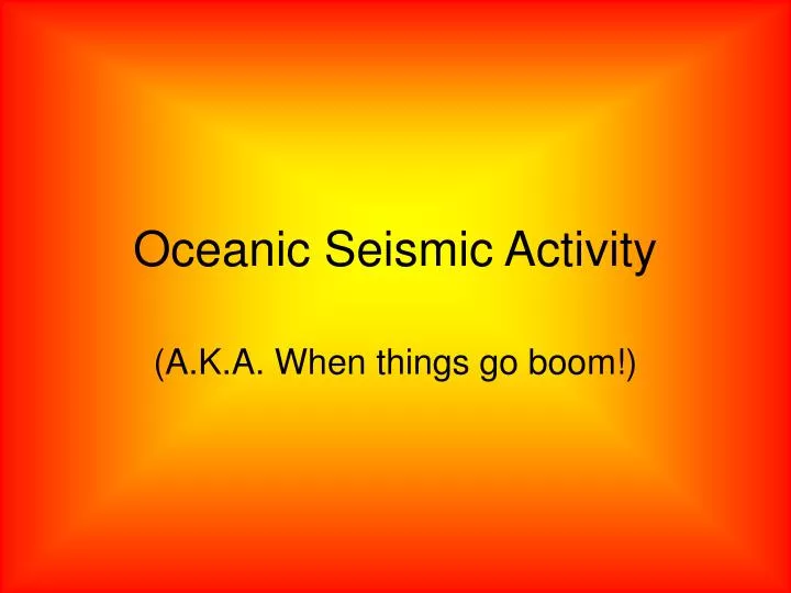 oceanic seismic activity
