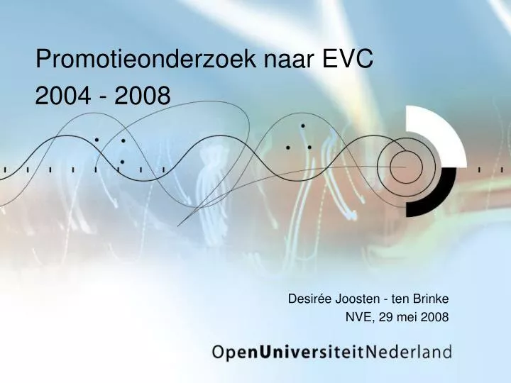promotieonderzoek naar evc 2004 2008