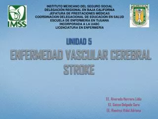 UNIDAD 5 ENFERMEDAD VASCULAR CEREBRAL STROKE