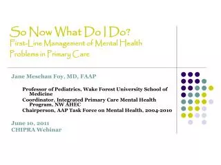 So Now What Do I Do? First-Line Management of Mental Health Problems in Primary Care