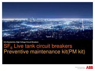 SF 6 Live tank circuit breakers