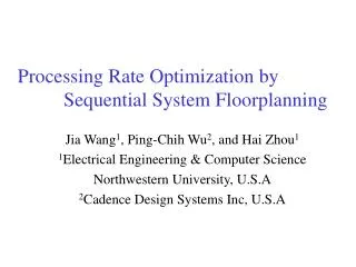 Processing Rate Optimization by 			Sequential System Floorplanning