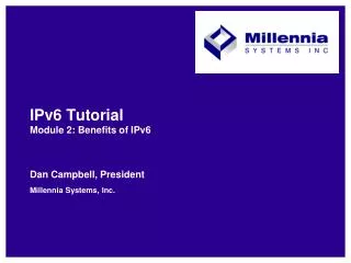 IPv6 Tutorial Module 2: Benefits of IPv6