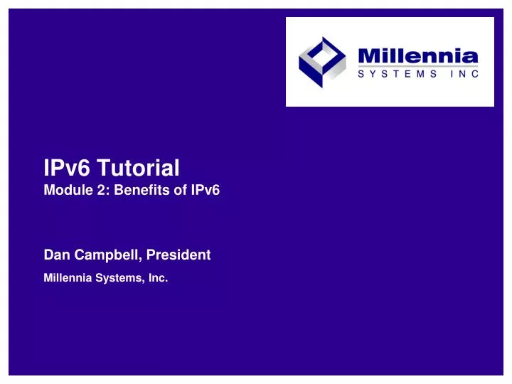 ipv6 tutorial module 2 benefits of ipv6