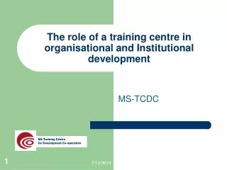 The role of a training centre in organisational and Institutional development