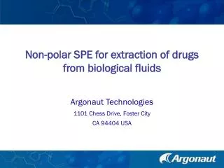 Non-polar SPE for extraction of drugs from biological fluids