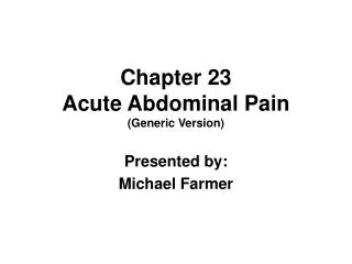 Chapter 23 Acute Abdominal Pain (Generic Version)