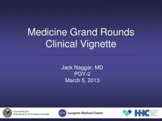 Medicine Grand Rounds Clinical Vignette