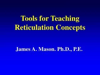 Tools for Teaching Reticulation Concepts