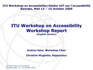 ITU Workshop on Accessibility Workshop Report (English version)
