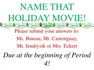 NAME THAT HOLIDAY MOVIE!