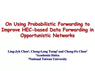 On Using Probabilistic Forwarding to Improve HEC-based Data Forwarding in Opportunistic Networks