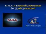 RIFLE : a R esearch I nstrument for FL ash E valuation
