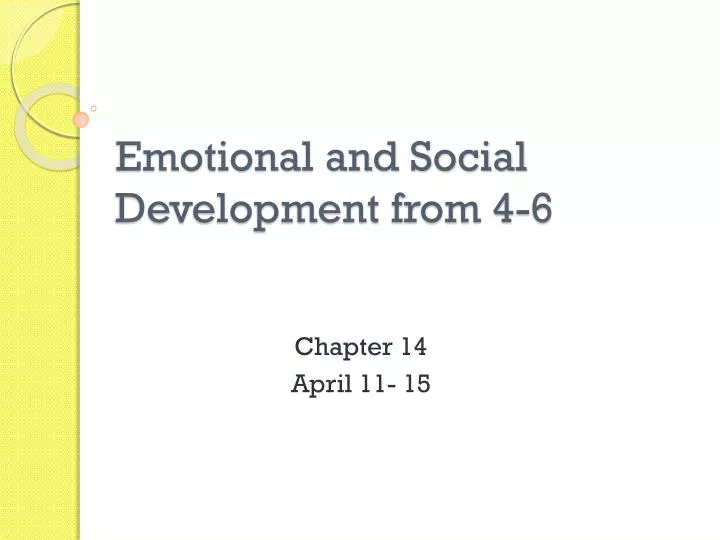 emotional and social development from 4 6