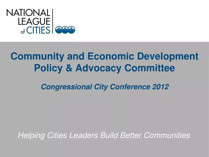 community and economic development policy advocacy committee congressional city conference 2012