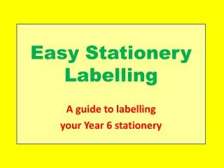 Easy Stationery Labelling