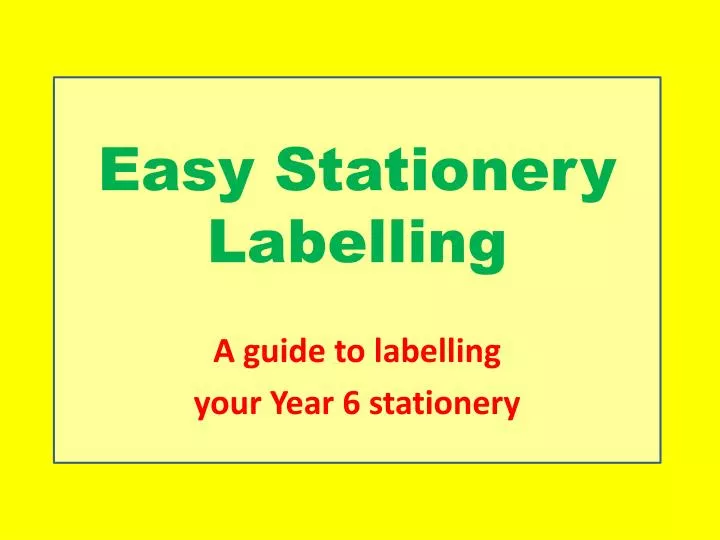 easy stationery labelling