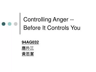 Controlling Anger -- Before It Controls You