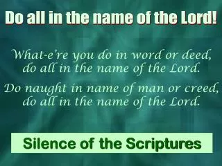 Do all in the name of the Lord!