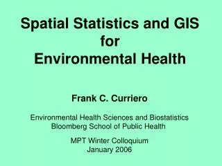 Spatial Statistics and GIS for Environmental Health