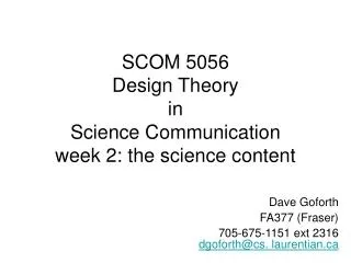 SCOM 5056 Design Theory in Science Communication week 2: the science content