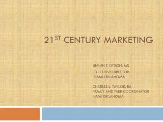 What is 21 st Century Marketing?