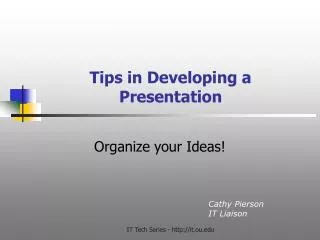 Tips in Developing a Presentation