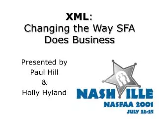 XML : Changing the Way SFA Does Business