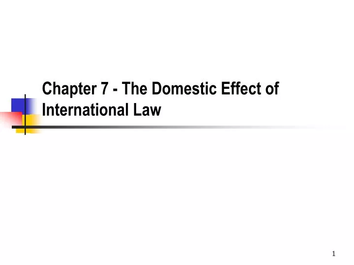 chapter 7 the domestic effect of international law
