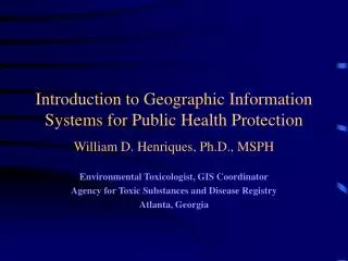Introduction to Geographic Information Systems for Public Health Protection