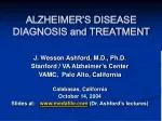 ALZHEIMER’S DISEASE DIAGNOSIS and TREATMENT