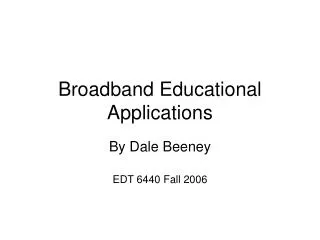 Broadband Educational Applications