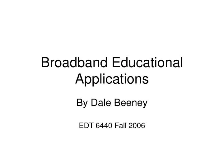 broadband educational applications