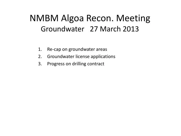 nmbm algoa recon meeting groundwater 27 march 2013